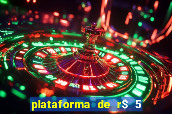 plataforma de r$ 5 para jogar